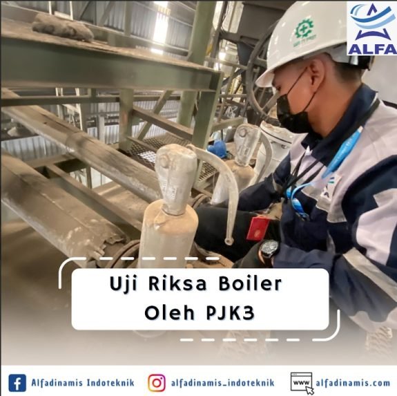 Uji Riksa Boiler Oleh PJK3