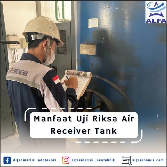 Manfaat Uji Riksa Air Receiver Tank