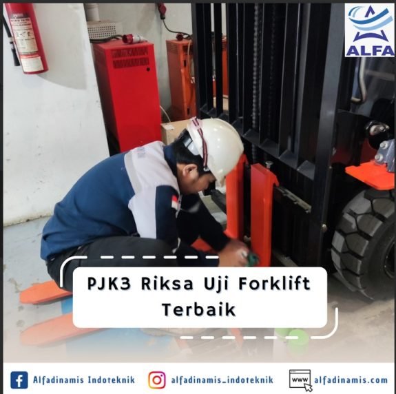 PJK3 Riksa Uji Forklift Terbaik PJK3 Riksa Uji Forklift Terbaik