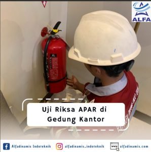 Uji Riksa APAR di Gedung Kantor
