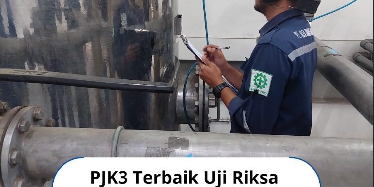 PJK3 Terbaik Uji Riksa Bejana Tekan