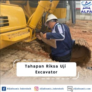 Tahapan Riksa Uji Excavator