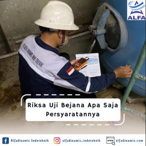 Riksa Uji Bejana Apa Saja Persyaratannya