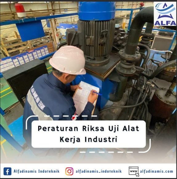 Peraturan Riksa Uji Alat Kerja Industri Peraturan Riksa Uji Alat Kerja Industri
