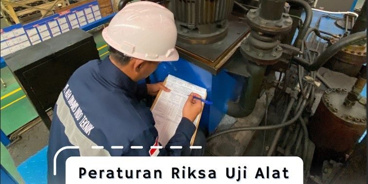 Peraturan Riksa Uji Alat Kerja Industri Peraturan Riksa Uji Alat Kerja Industri