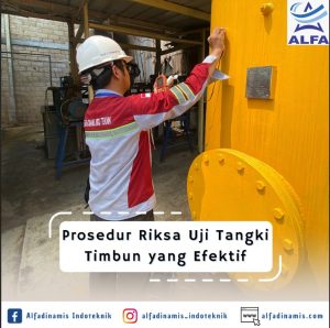 Prosedur Riksa Uji Tangki Timbun yang Efektif