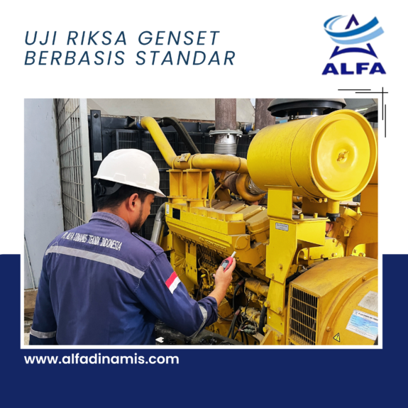 Uji Riksa Genset Berbasis Standar