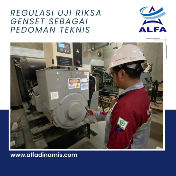 Regulasi Uji Riksa Genset sebagai Pedoman Teknis