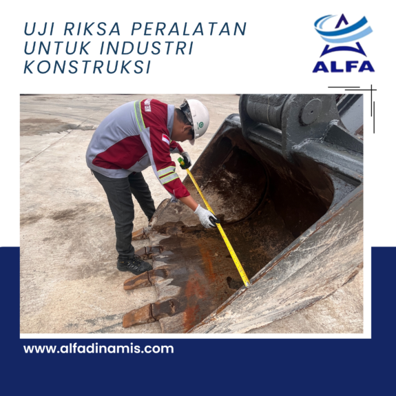 Uji Riksa Peralatan untuk Industri Konstruksi
