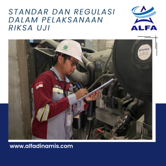 Standar dan Regulasi dalam Pelaksanaan Riksa Uji Standar dan Regulasi dalam Pelaksanaan Riksa Uji