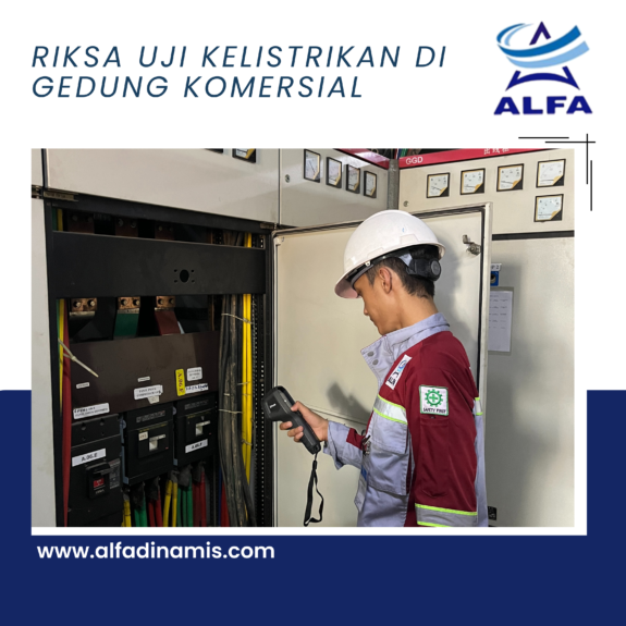 Riksa Uji Kelistrikan di Gedung Komersial Riksa Uji Kelistrikan di Gedung Komersial