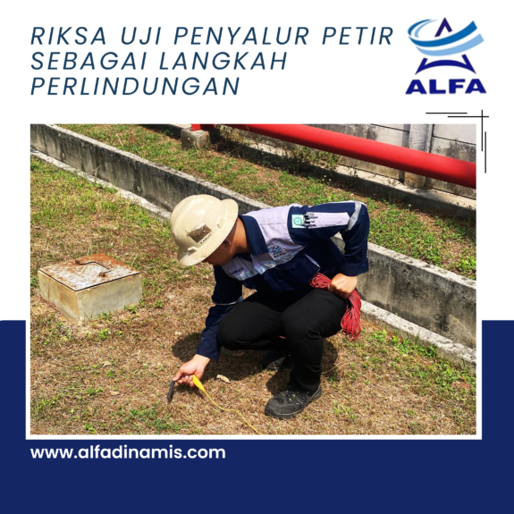 Riksa Uji Penyalur Petir Sebagai Langkah Perlindungan