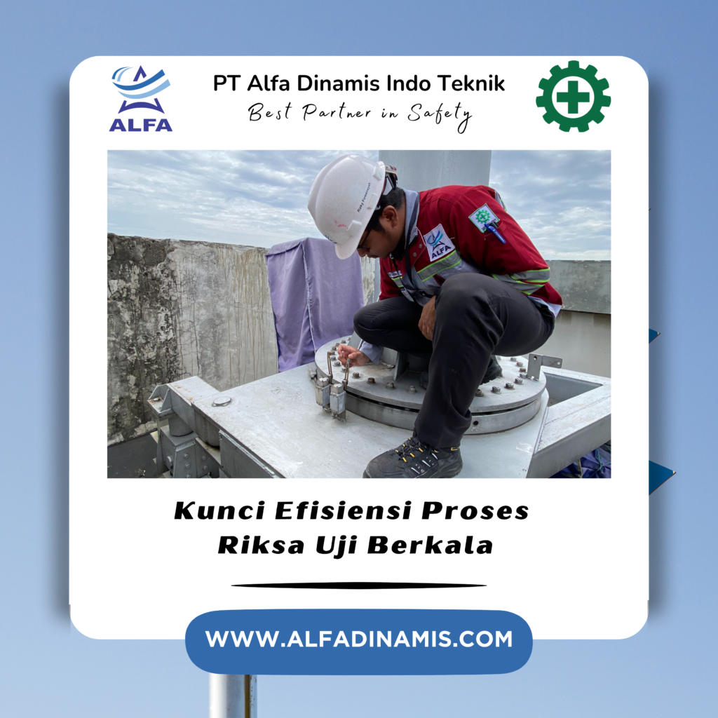 Kunci Efisiensi Proses Riksa Uji Berkala