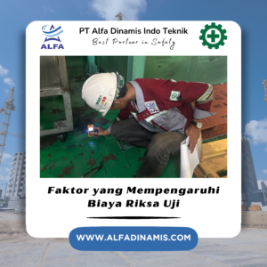Faktor yang Mempengaruhi Biaya Riksa Uji