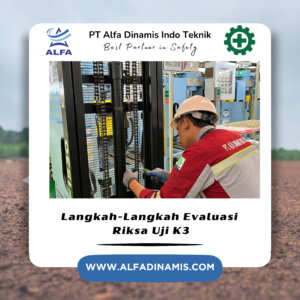 Langkah-Langkah Evaluasi Riksa Uji K3