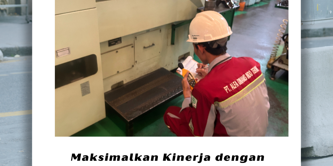 Maksimalkan Kinerja dengan Penerapan Riksa Uji K3 yang Tepat Maksimalkan Kinerja dengan Penerapan Riksa Uji K3 yang Tepat