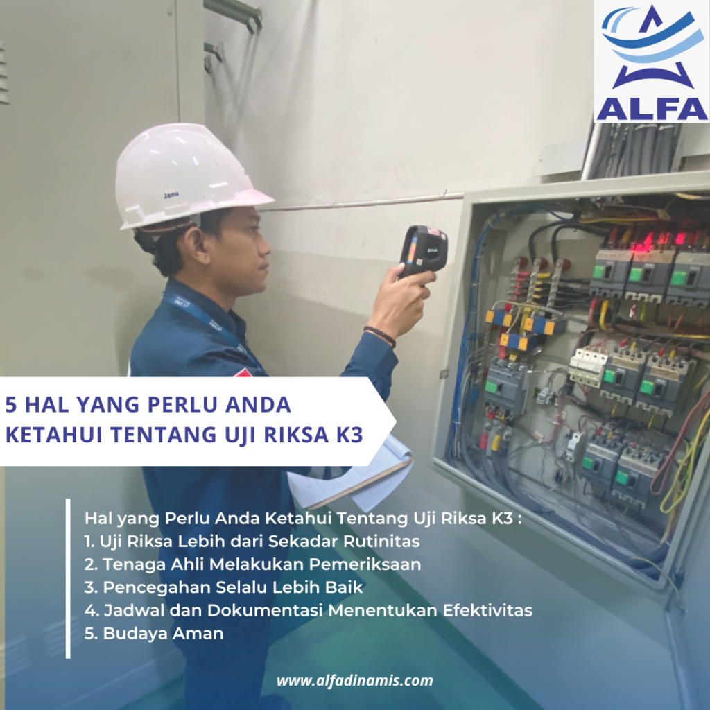 5 Hal yang Perlu Anda Ketahui Tentang Uji Riksa K3