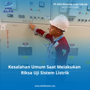 Kesalahan Umum Saat Melakukan Riksa Uji Sistem Listrik