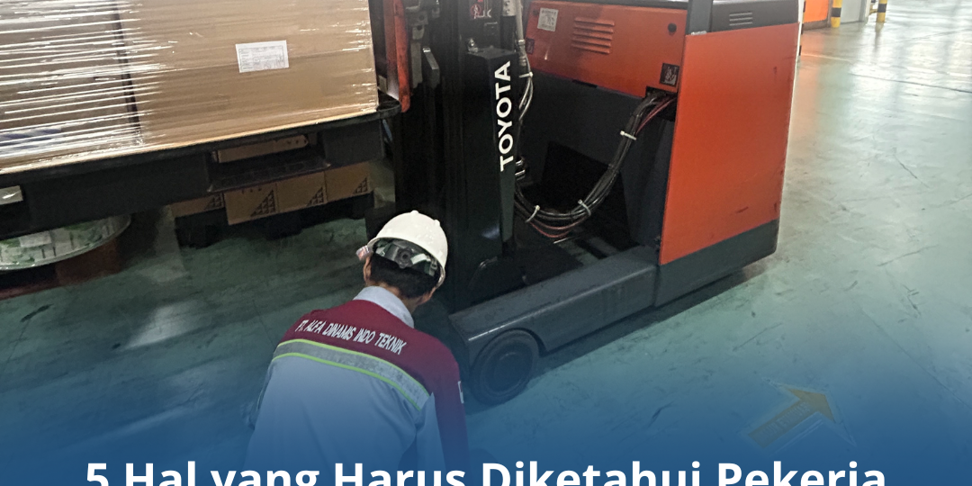 5 Hal yang Harus Diketahui Pekerja tentang Riksa Uji K3