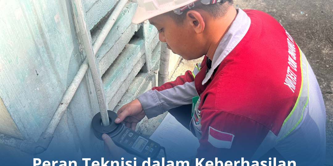 Peran Teknisi dalam Keberhasilan Riksa Uji K3