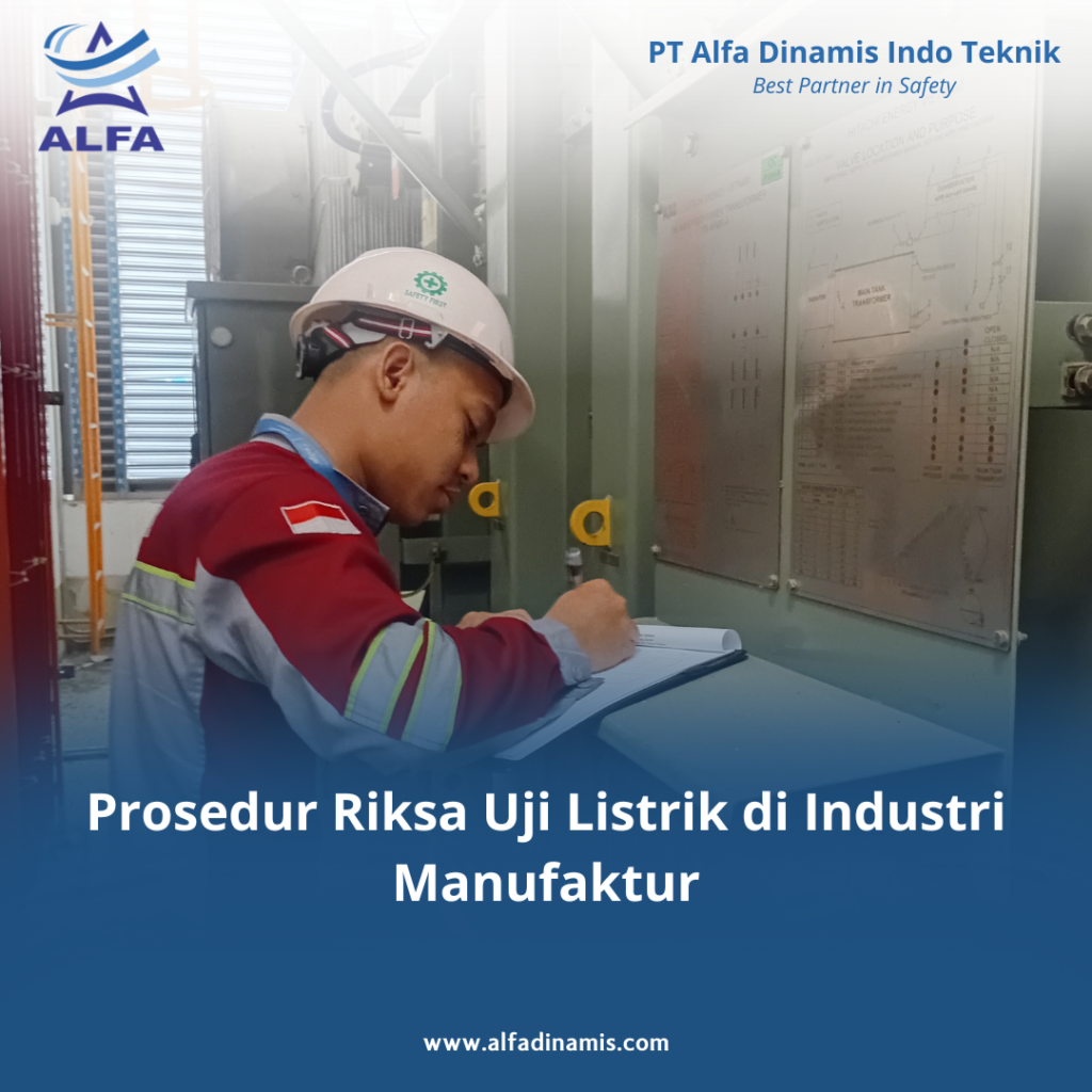 Prosedur Riksa Uji Listrik di Industri Manufaktur