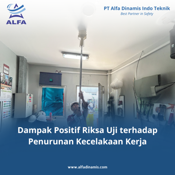 Dampak Positif Riksa Uji terhadap Penurunan Kecelakaan Kerja
