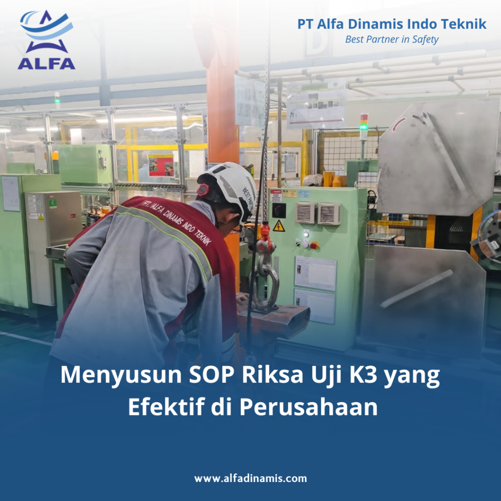 Menyusun SOP Riksa Uji K3 yang Efektif di Perusahaan