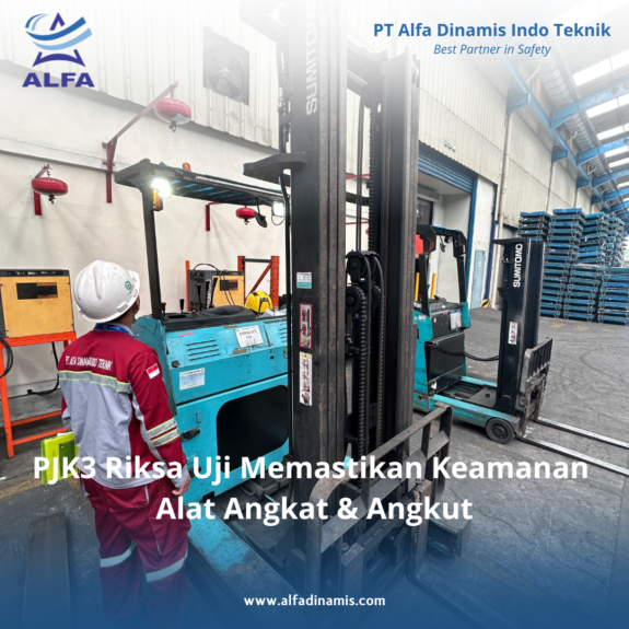 PJK3 Riksa Uji Memastikan Keamanan Alat Angkat & Angkut