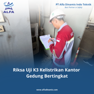 Riksa Uji K3 Kelistrikan Kantor Gedung Bertingkat