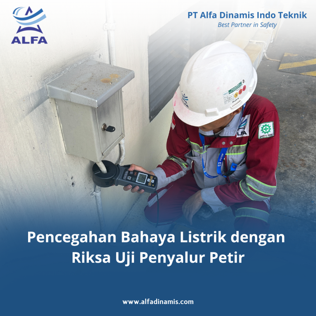 Pencegahan Bahaya Listrik dengan Riksa Uji Penyalur Petir