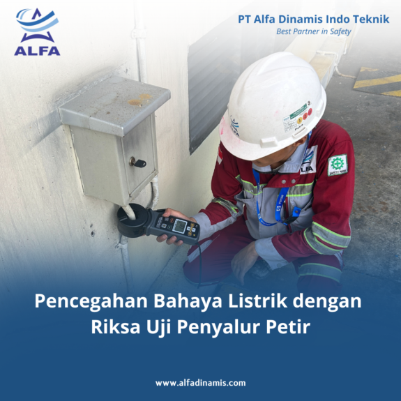 Pencegahan Bahaya Listrik dengan Riksa Uji Penyalur Petir Pencegahan Bahaya Listrik dengan Riksa Uji Penyalur Petir