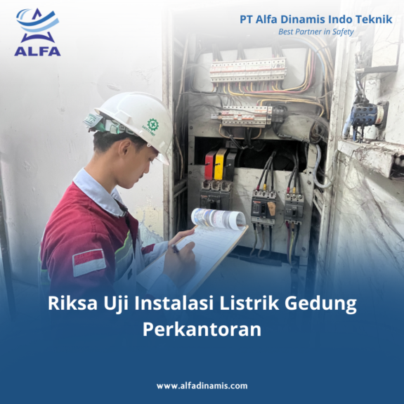 Riksa Uji Instalasi Listrik Gedung Perkantoran Riksa Uji Instalasi Listrik Gedung Perkantoran