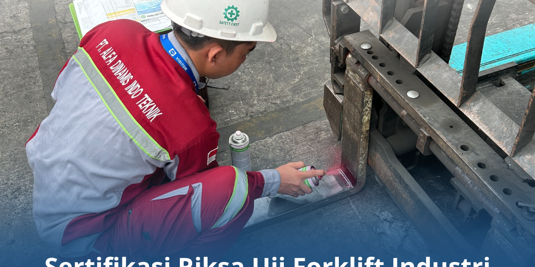 Sertifikasi Riksa Uji Forklift Industri Bersertifikat K3 Sertifikasi Riksa Uji Forklift Industri Bersertifikat K3
