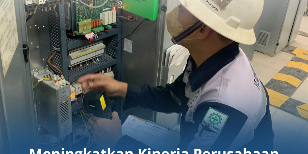 Meningkatkan Kinerja Perusahaan melalui PJK3 dan Riksa Uji Berkala Meningkatkan Kinerja Perusahaan melalui PJK3 dan Riksa Uji Berkala