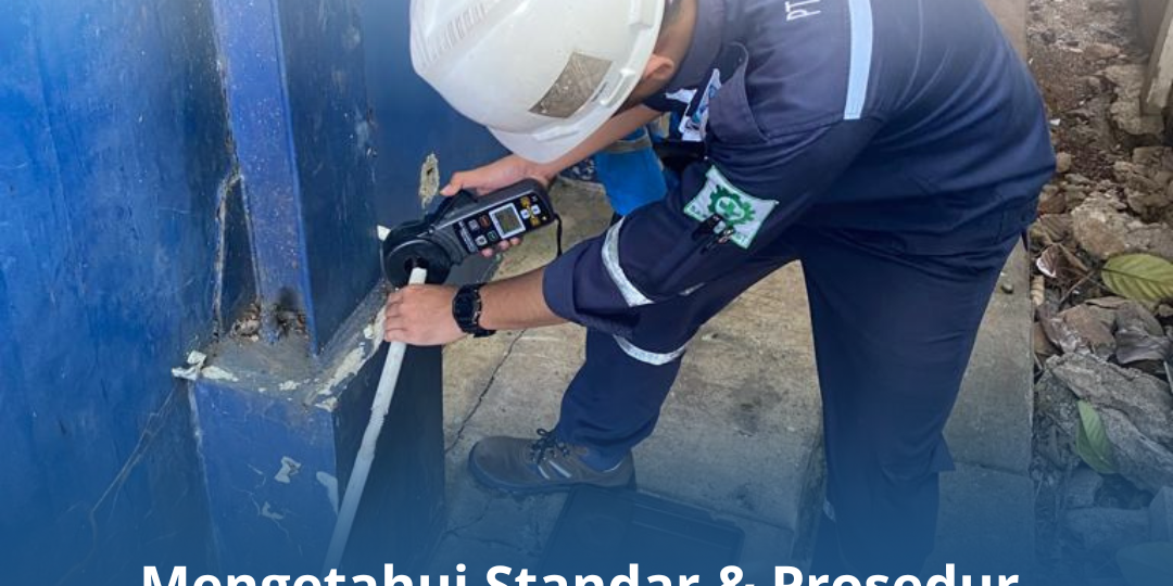 Mengetahui Standar & Prosedur Riksa Uji Instalasi Penyalur Petir Mengetahui Standar & Prosedur Riksa Uji Instalasi Penyalur Petir