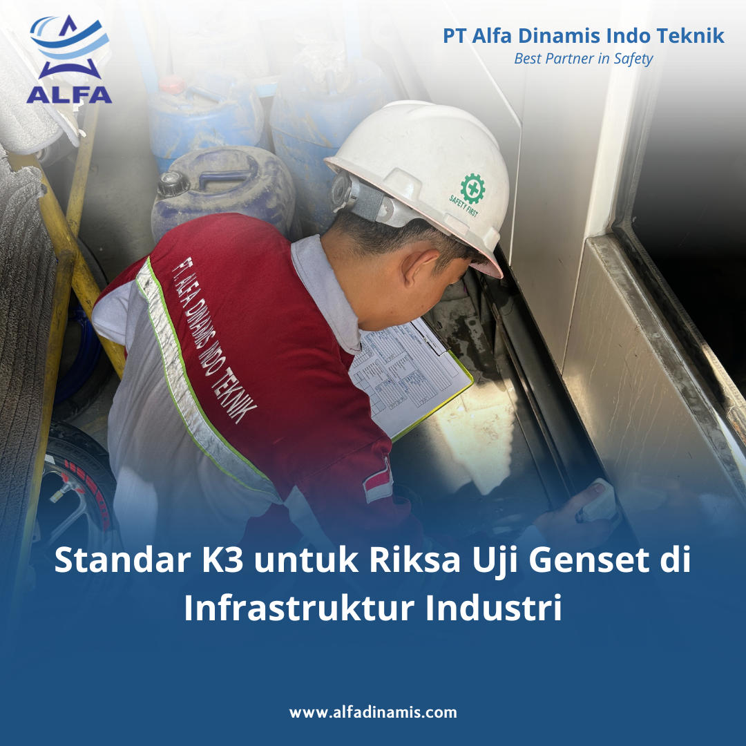 Standar K3 untuk Riksa Uji Genset di Infrastruktur Industri