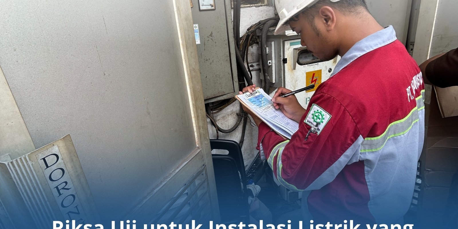 Riksa Uji untuk Instalasi Listrik yang Aman