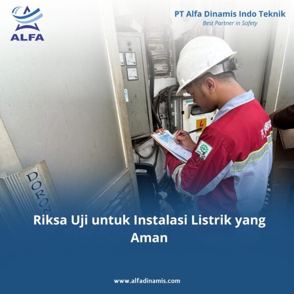 Riksa Uji untuk Instalasi Listrik yang Aman