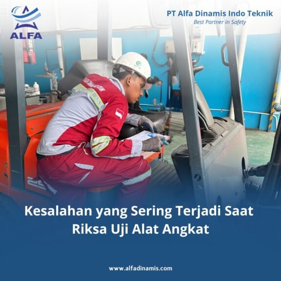 Kesalahan yang Sering Terjadi Saat Riksa Uji Alat Angkat Kesalahan yang Sering Terjadi Saat Riksa Uji Alat Angkat