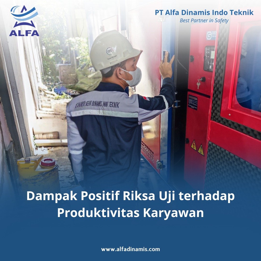 Dampak Positif Riksa Uji terhadap Produktivitas Karyawan