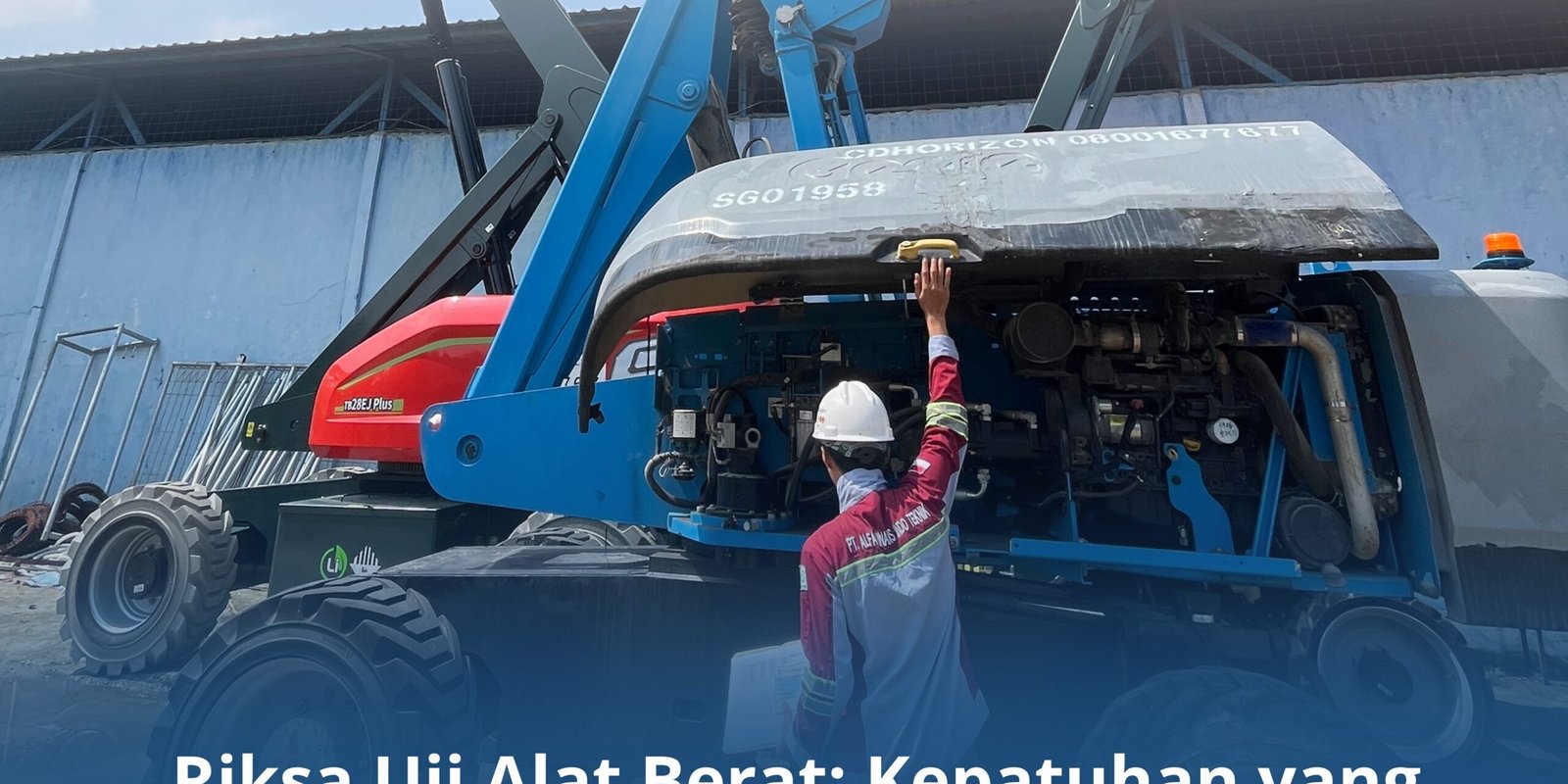 Riksa Uji Alat Berat: Kepatuhan yang Melindungi Pekerja