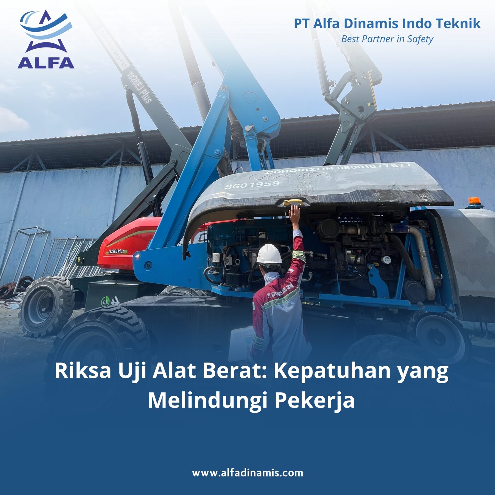 Riksa Uji Alat Berat: Kepatuhan yang Melindungi Pekerja