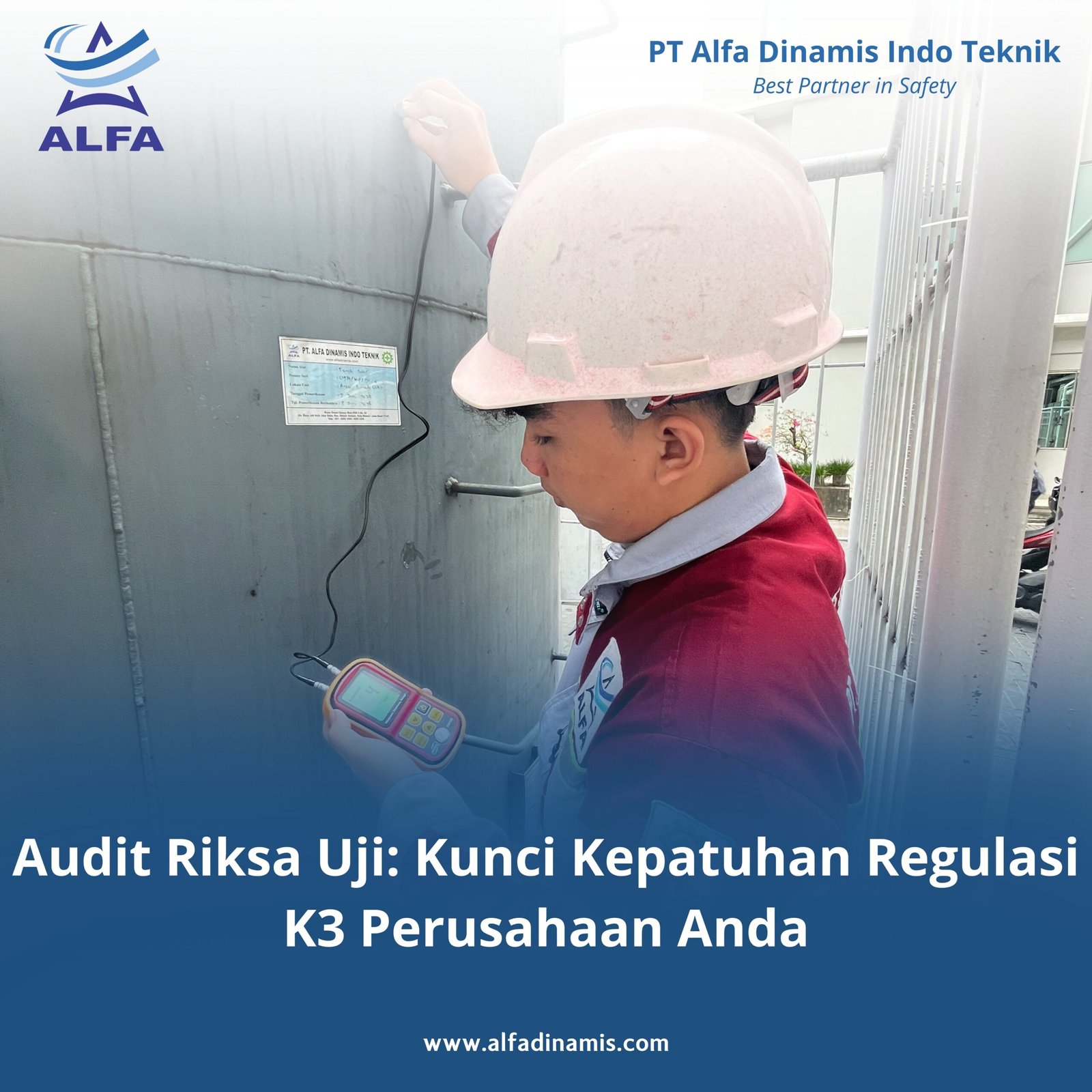 Audit Riksa Uji: Kunci Kepatuhan Regulasi K3 Perusahaan Anda